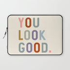 You Look Good, Bathroom Quotes Laptop Sleeve Gallery Image 1