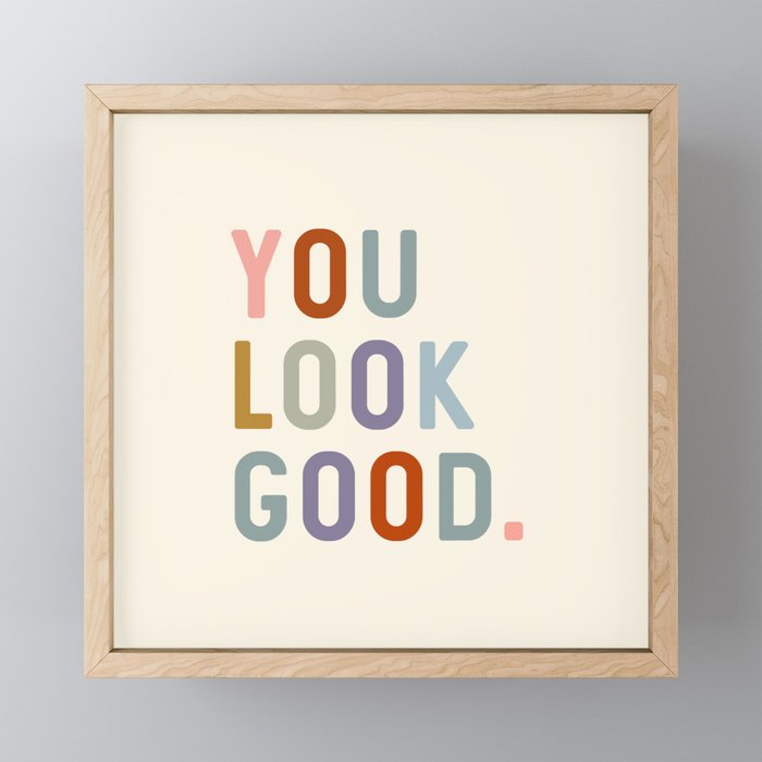 You Look Good, Bathroom Quotes Mini Art Print Gallery Image 1