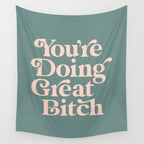 YOU'RE DOING GREAT BITCH green and peach pink Wall Tapestry Gallery Image 4