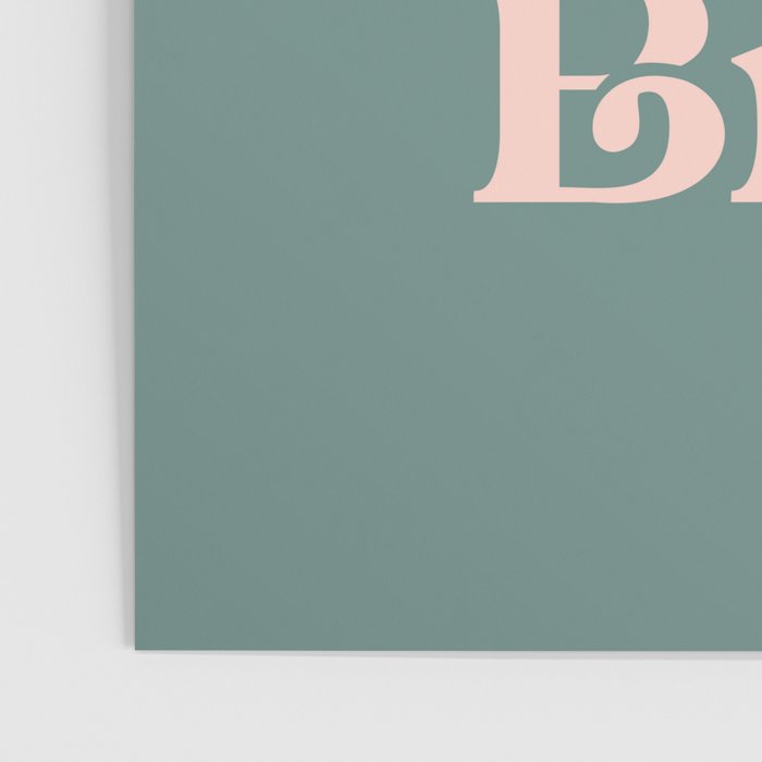 YOU'RE DOING GREAT BITCH green and peach pink Poster Gallery Image 3