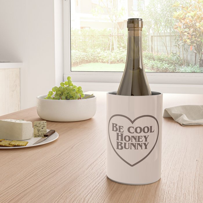Be Cool, Funny Quote Wine Chiller Gallery Image 4