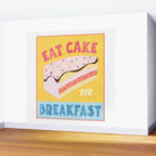 Eat Cake for Breakfast Wall Mural Gallery Image 2
