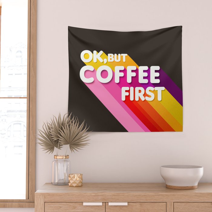 OK, but coffee first - retro typography Wall Tapestry Gallery Image 2