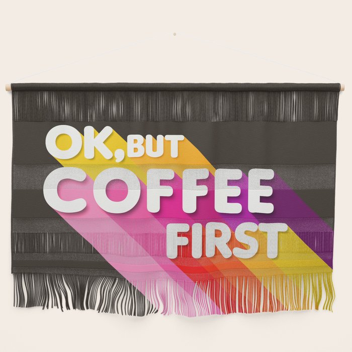 OK, but coffee first - retro typography Wall Hanging Gallery Image 1