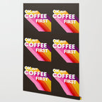 OK, but coffee first - retro typography Wallpaper Gallery Image 2