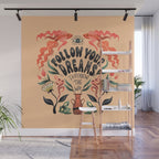Follow Your Dreams They Know The Way Wall Mural Gallery Image 1