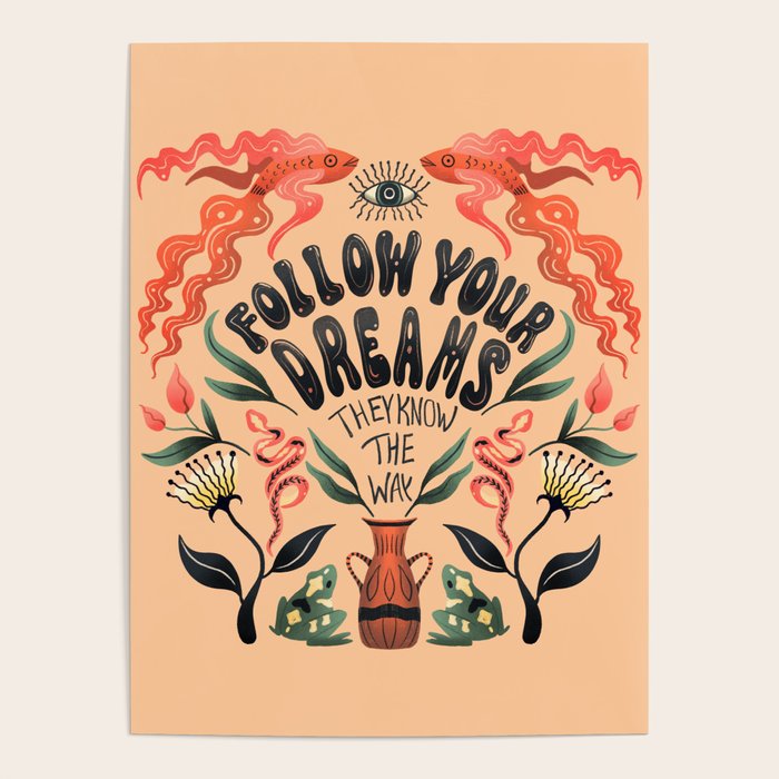Follow Your Dreams They Know The Way Poster Gallery Image 4