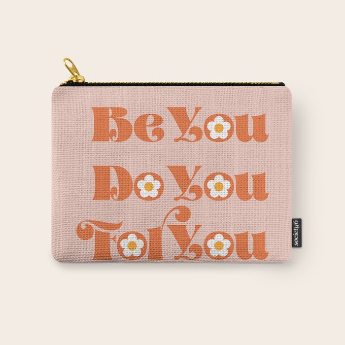 Be You Do You For You Carry All Pouch Gallery Image 1