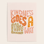 Kindness Goes A Long Way Poster Gallery Image 4
