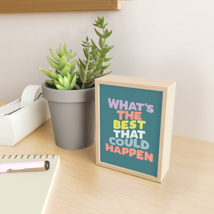Whats The Best That Could Happen typography print in green, lilac, orange and yellow Mini Art Print Gallery Image 2