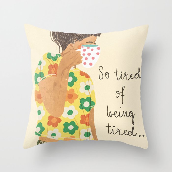 Tired Throw Pillow Gallery Image 1