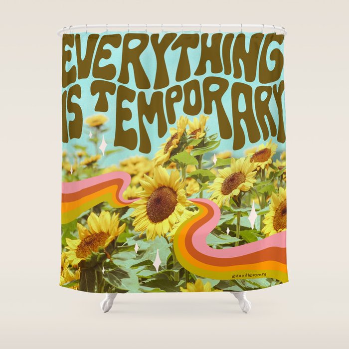 Everything is Temporary Shower Curtain Gallery Image 1