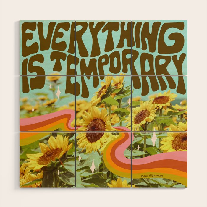 Everything is Temporary Wood Wall Art Gallery Image 1