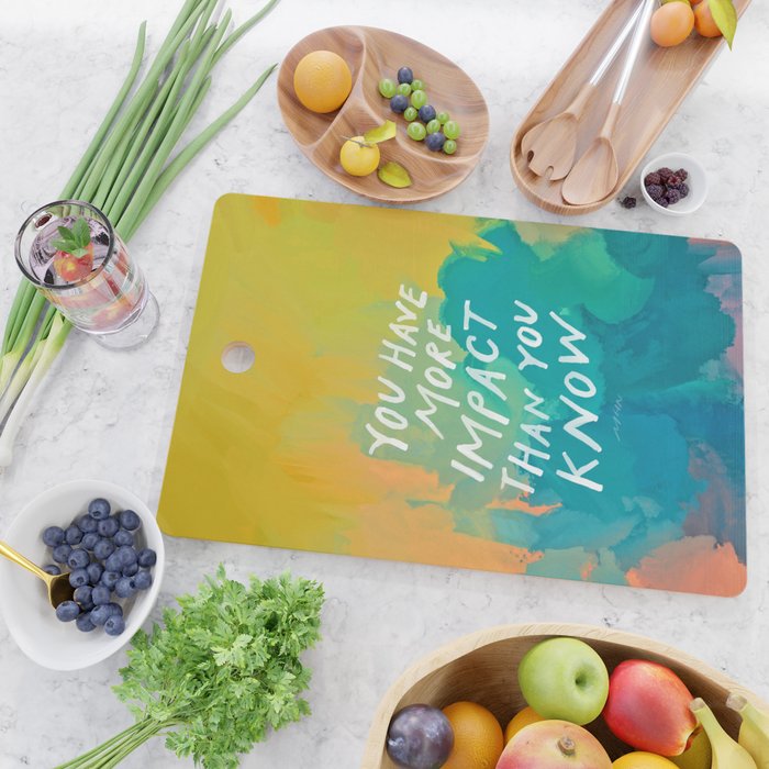 "You Have More Impact Than You Know." Cutting Board Gallery Image 2