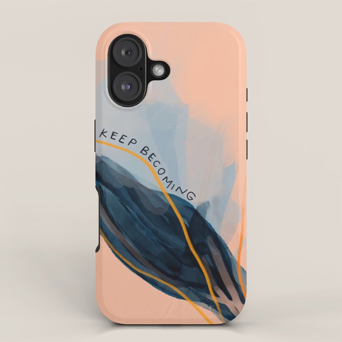 Keep Becoming iPhone Case Gallery Image 1