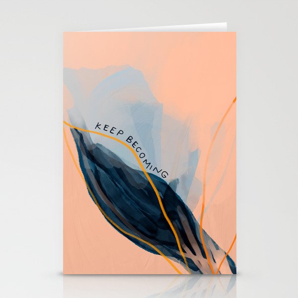 Keep Becoming Stationery Card Gallery Image 2