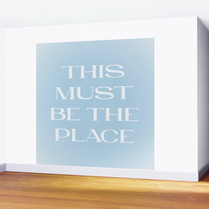 This Must Be The Place Baby Blue Wall Mural Gallery Image 2