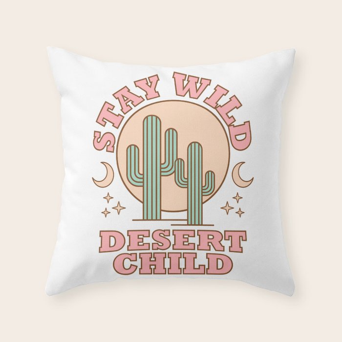 Stay Wild Desert Child Throw Pillow Gallery Image 1