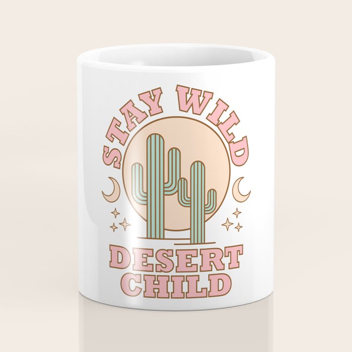 Stay Wild Desert Child Coffee Mug Gallery Image 4