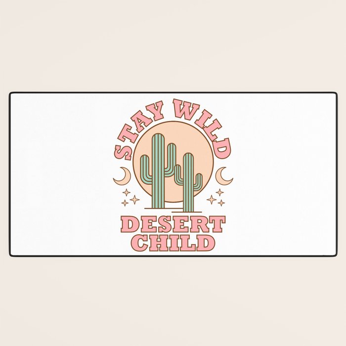 Stay Wild Desert Child Desk Mat Gallery Image 3