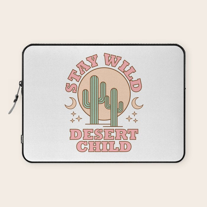 Stay Wild Desert Child Laptop Sleeve Gallery Image 1