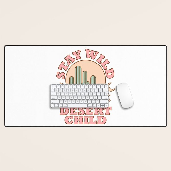 Stay Wild Desert Child Desk Mat Gallery Image 1