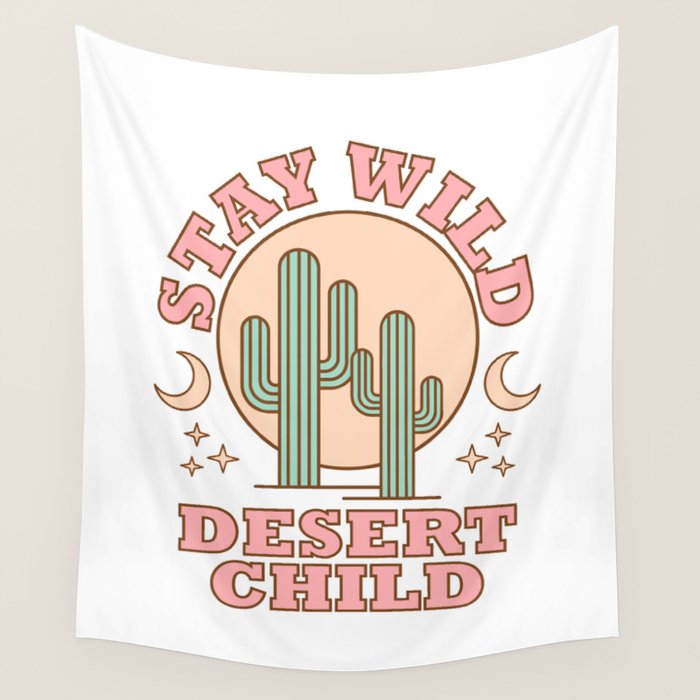 Stay Wild Desert Child Wall Tapestry Gallery Image 4