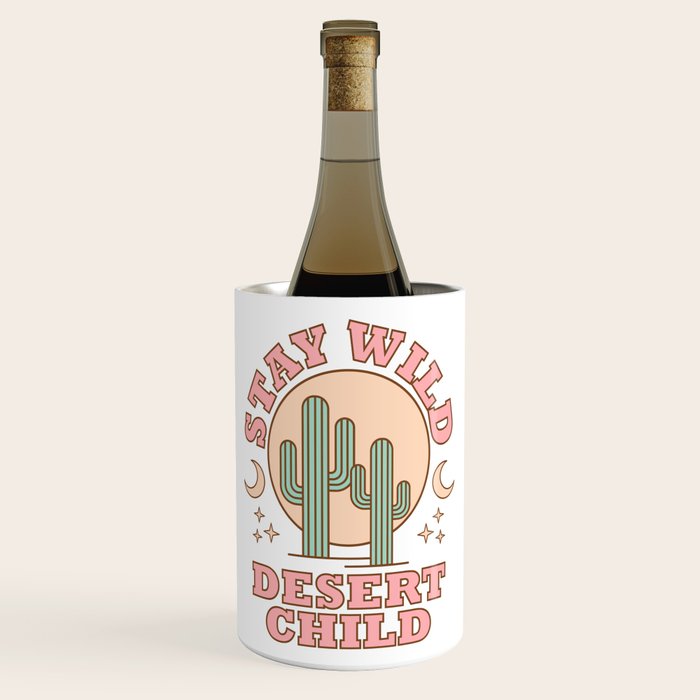 Stay Wild Desert Child Wine Chiller Gallery Image 1