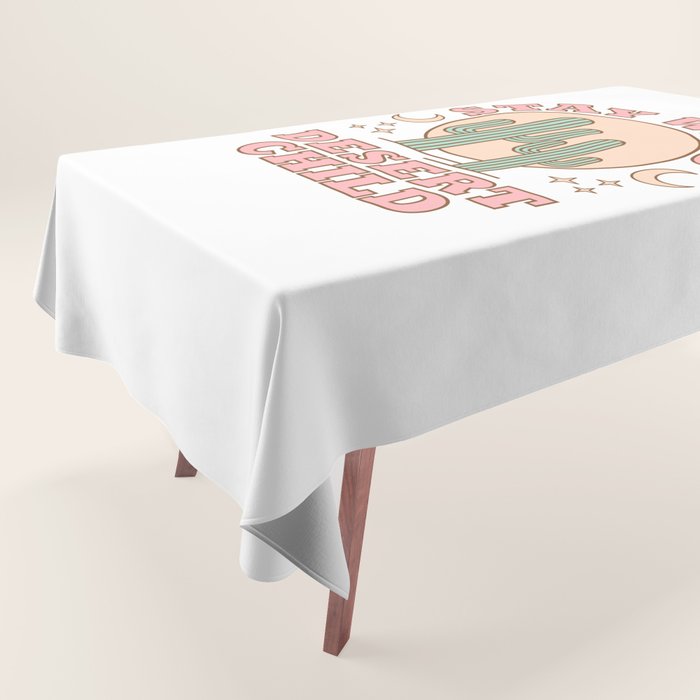 Stay Wild Desert Child Tablecloth Gallery Image 1