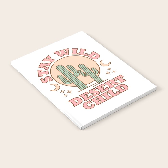 Stay Wild Desert Child Notebook Gallery Image 2