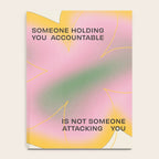 Someone Holding You Accountable Is Not Someone Attacking You Notebook Gallery Image 4