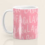 Fa La La . Pop pink Coffee Mug Gallery Image 3