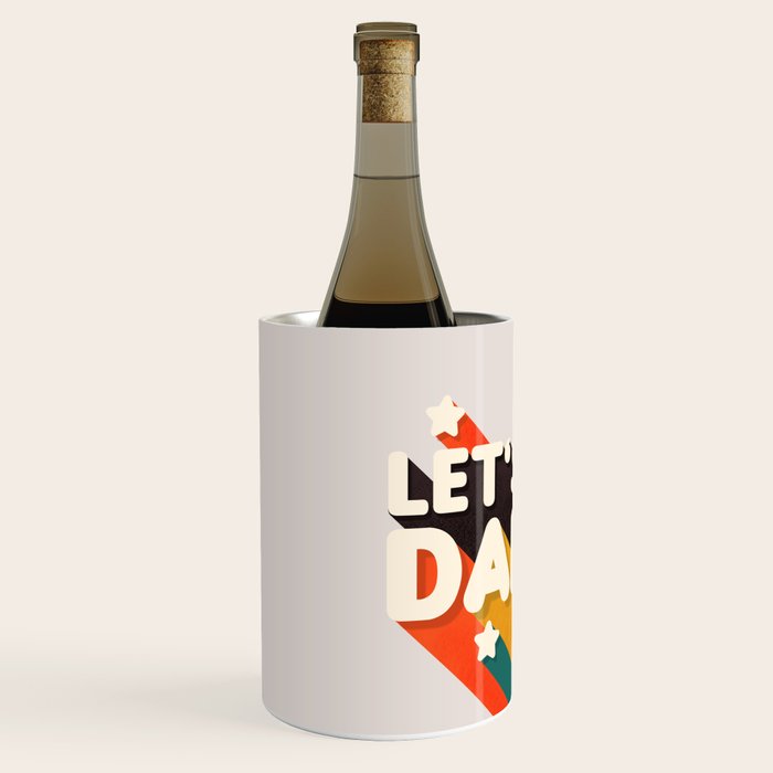 Let's Dance - retro rainbow typography Wine Chiller Gallery Image 2