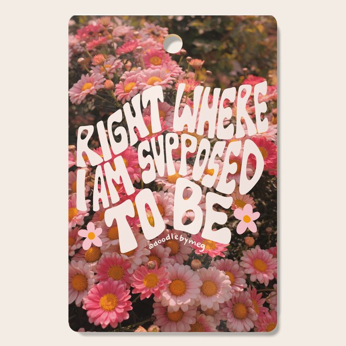 Right Where You Belong Cutting Board Gallery Image 1