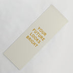 Your Future Looks Bright Yoga Mat Gallery Image 1