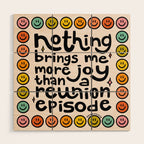 Reunion Episode Wood Wall Art Gallery Image 1