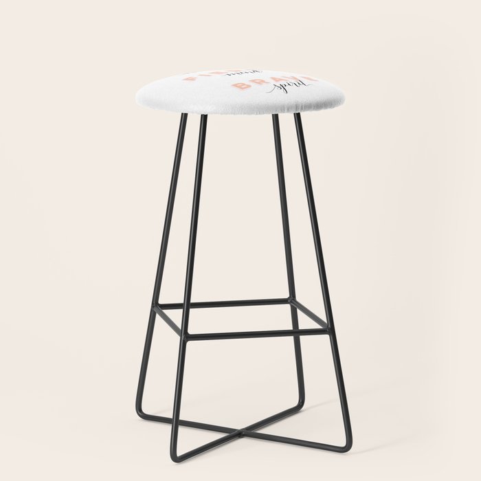 Girl Power - Kind Heart Fierce Mind Brave Spirit Stool Gallery Image 1