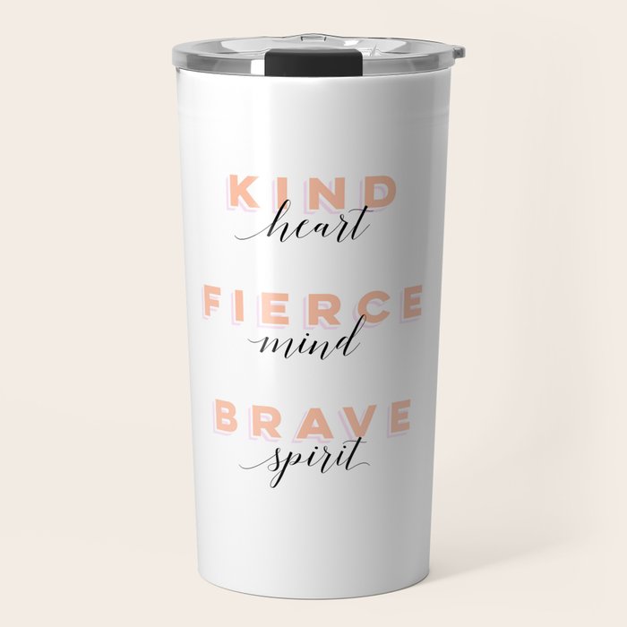 Girl Power - Kind Heart Fierce Mind Brave Spirit Travel Mug Gallery Image 1