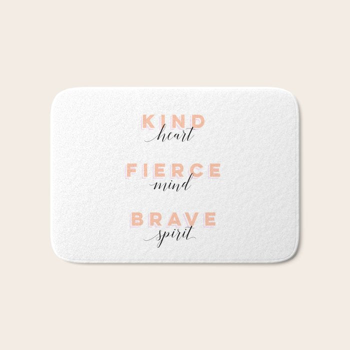 Girl Power - Kind Heart Fierce Mind Brave Spirit Bath Mat Gallery Image 1