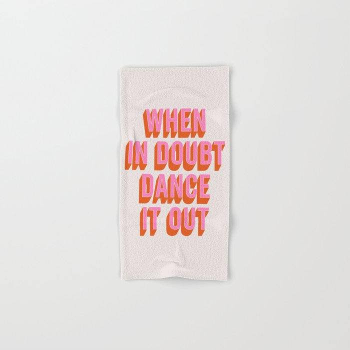 When In Doubt Dance It Out (Pink Orange) Bath Towel Gallery Image 1