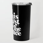 This Must Be The Place - Black & White Travel Mug Gallery Image 2