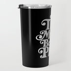 This Must Be The Place - Black & White Travel Mug Gallery Image 3