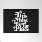 This Must Be The Place - Black & White Welcome Mat Gallery Image 1