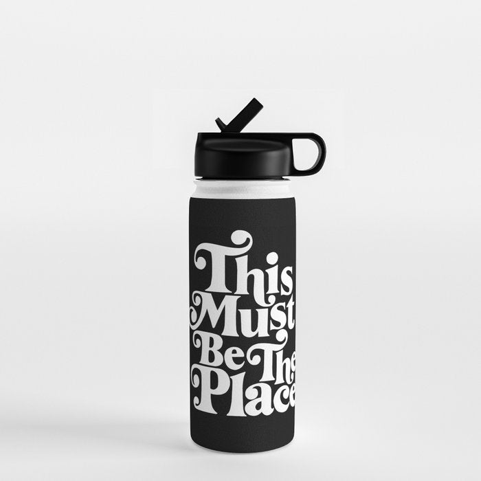 This Must Be The Place - Black & White Water Bottle Gallery Image 1