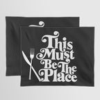 This Must Be The Place - Black & White Placemat Gallery Image 1