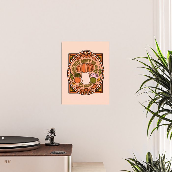 Harvest What You Want To Grow Poster Gallery Image 2