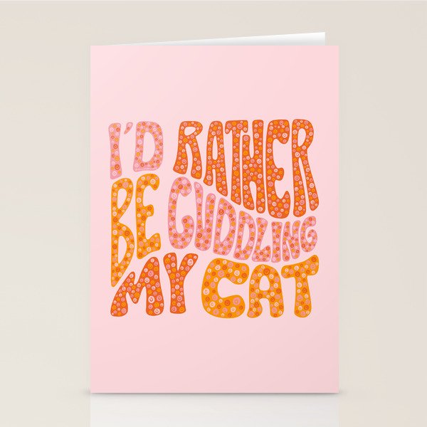 I'd Rather Be Cuddling My Cat Stationery Card Gallery Image 2
