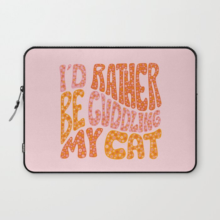I'd Rather Be Cuddling My Cat Laptop Sleeve Gallery Image 1