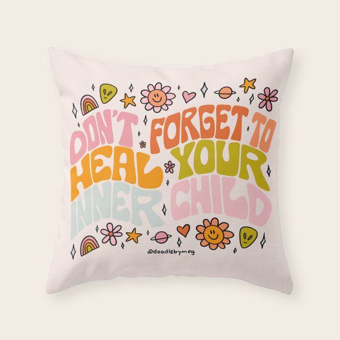 Don't Forget to Heal Your Inner Child Throw Pillow Gallery Image 6