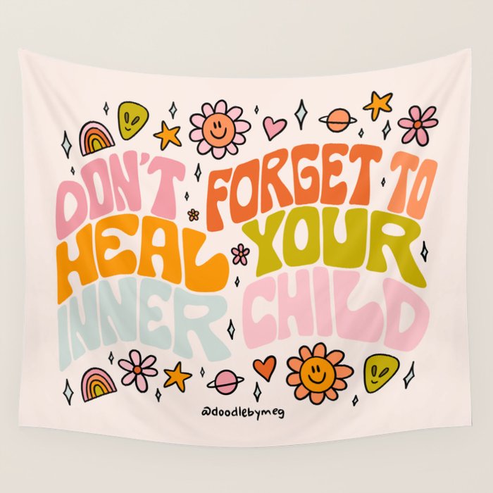 Don't Forget to Heal Your Inner Child Wall Tapestry Gallery Image 4